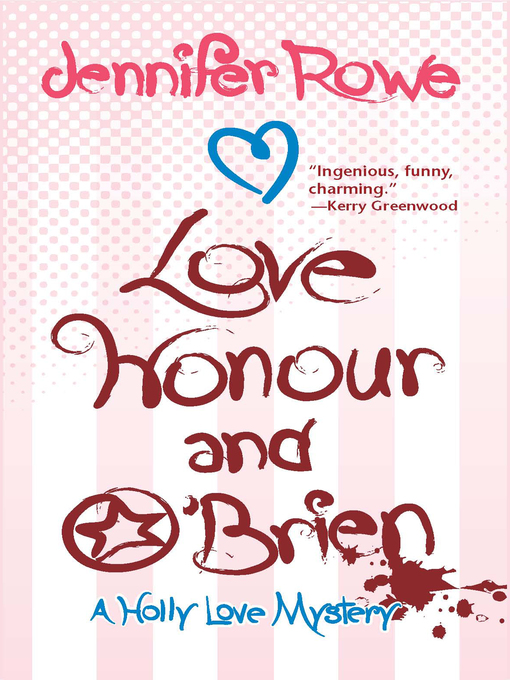 Title details for Love, Honour, and O'Brien by Jennifer Rowe - Available